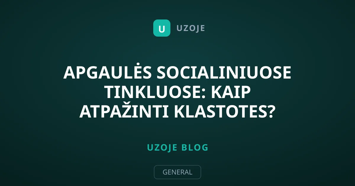 Apgaulės socialiniuose tinkluose: kaip atpažinti klastotes?